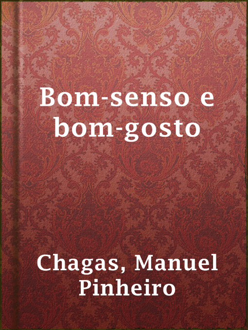 Title details for Bom-senso e bom-gosto by Manuel Pinheiro Chagas - Available